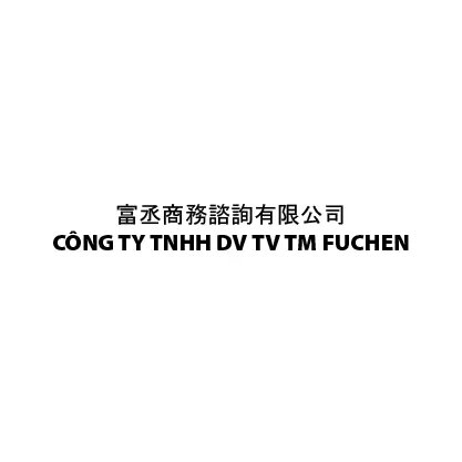 CÔNG TY TNHH DỊCH VỤ TƯ VẤN THƯƠNG MẠI FUCHEN