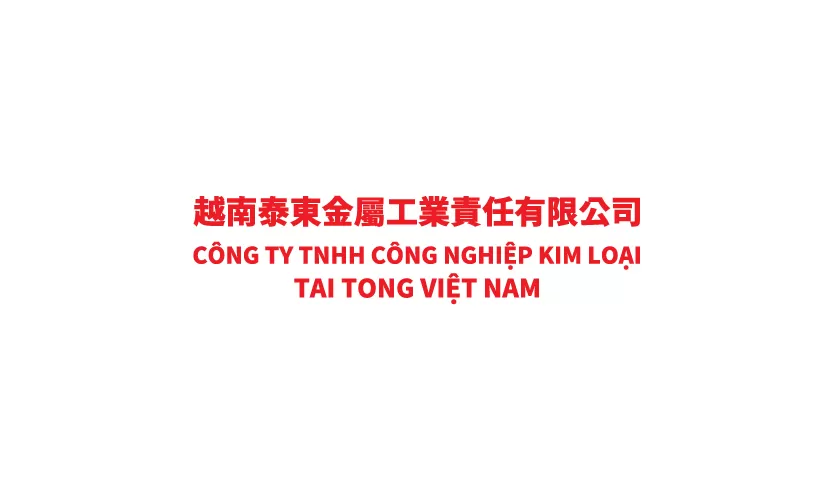 CONG TY TNHH CONG NGHIEP KIM LOAI TAI TONG VIET NAM