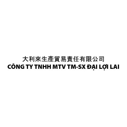 CTY TNHH MTV TM SX DAI LOI LAI 